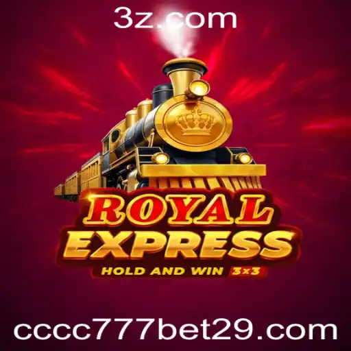 Descubra a Emoção do Jogo RoyalExpress e a Estratégia Vencedora em cccc777.bet